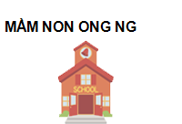MẦM NON ONG NG